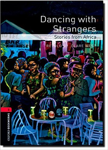 Bìa sách OBWL 3E Level 3: Dancing With Strangers: Stories From Africa - Paperback