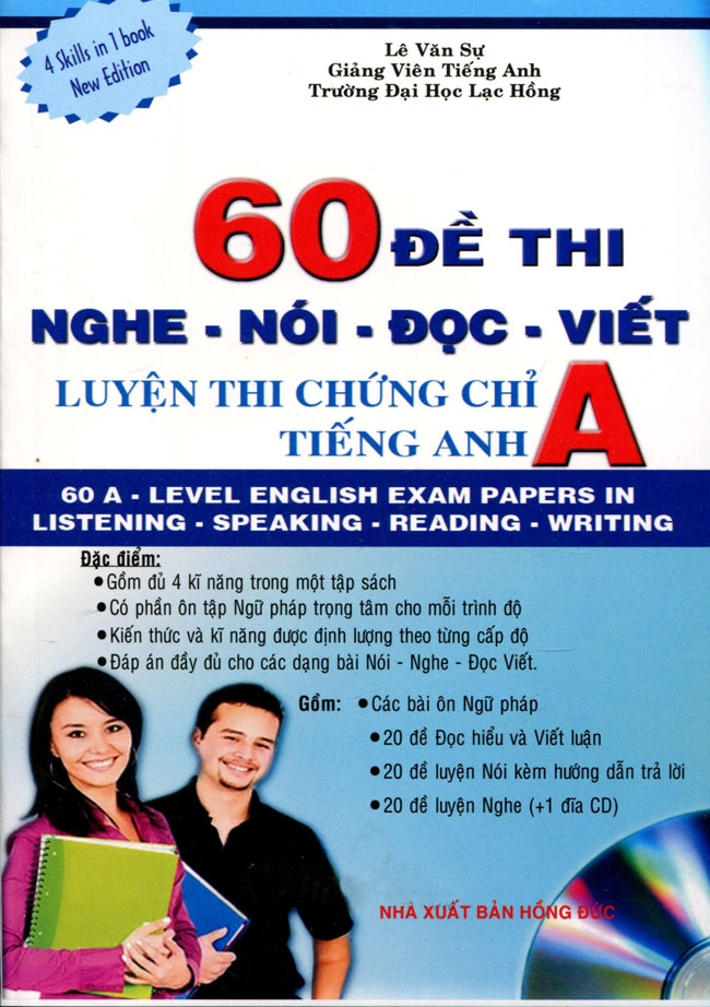 Bìa sách 60 Đề Thi Nghe - Nói - Đọc - Viết: Luyện Thi Chứng Chỉ A Tiếng Anh (Kèm CD)