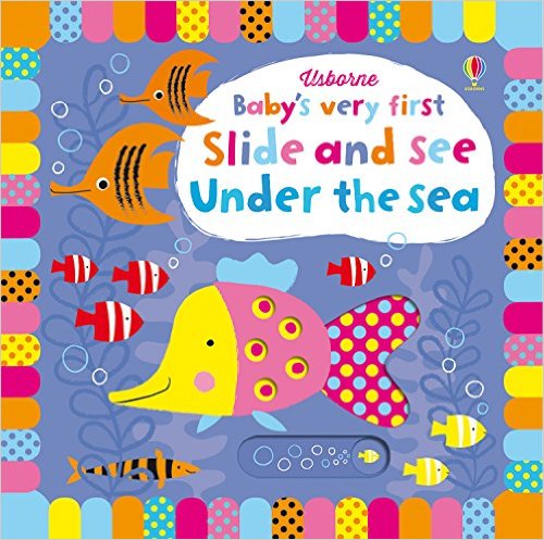Bìa sách Babys Very First Slide And See Under The Sea