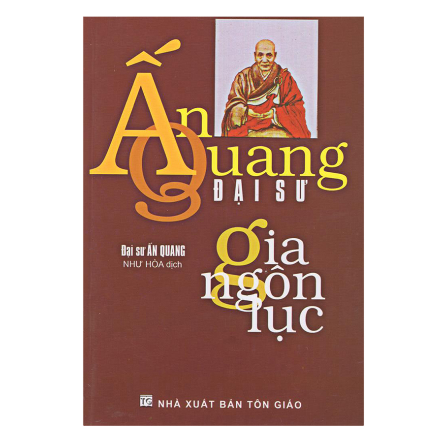 Bìa sách Ấn Quang Đại Sư Gia Ngôn Lục