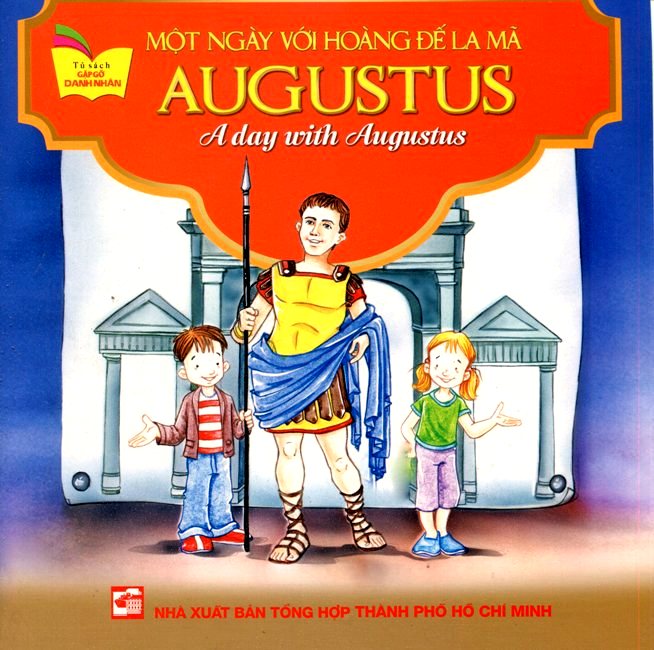 Bìa sách Tủ Sách Gặp Gỡ Danh Nhân - A Day With Augustus (Song Ngữ)
