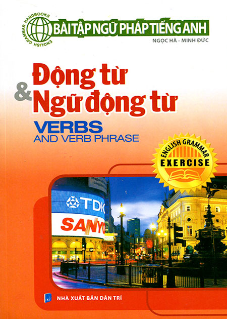 Bìa sách Bài Tập Ngữ Pháp Tiếng Anh - Động Từ Và Ngữ Động Từ