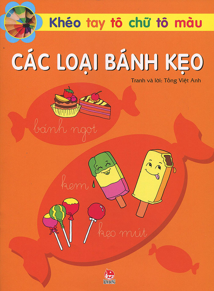 Bìa sách Khéo Tay Tô Chữ Tô Màu - Các Loại Bánh Kẹo