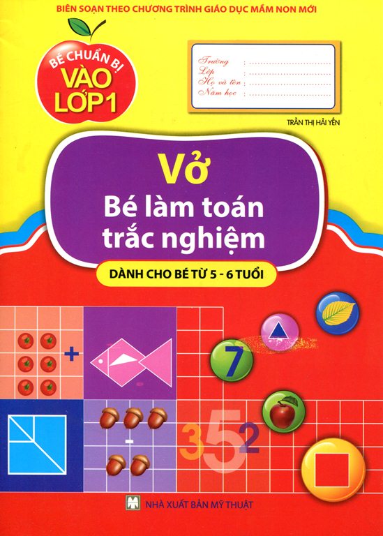 Bìa sách Bé Chuẩn Bị  Vào Lớp Một - Vở Bé Làm Toán Trắc Nghiệm