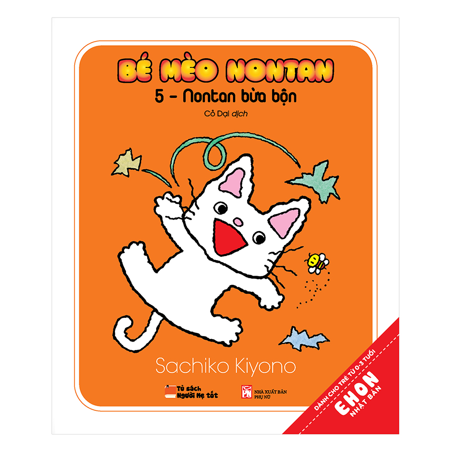 Bìa sách Ehon Nhật Bản - Bé Mèo Nontan – 5 – Nontan Bừa Bộn
