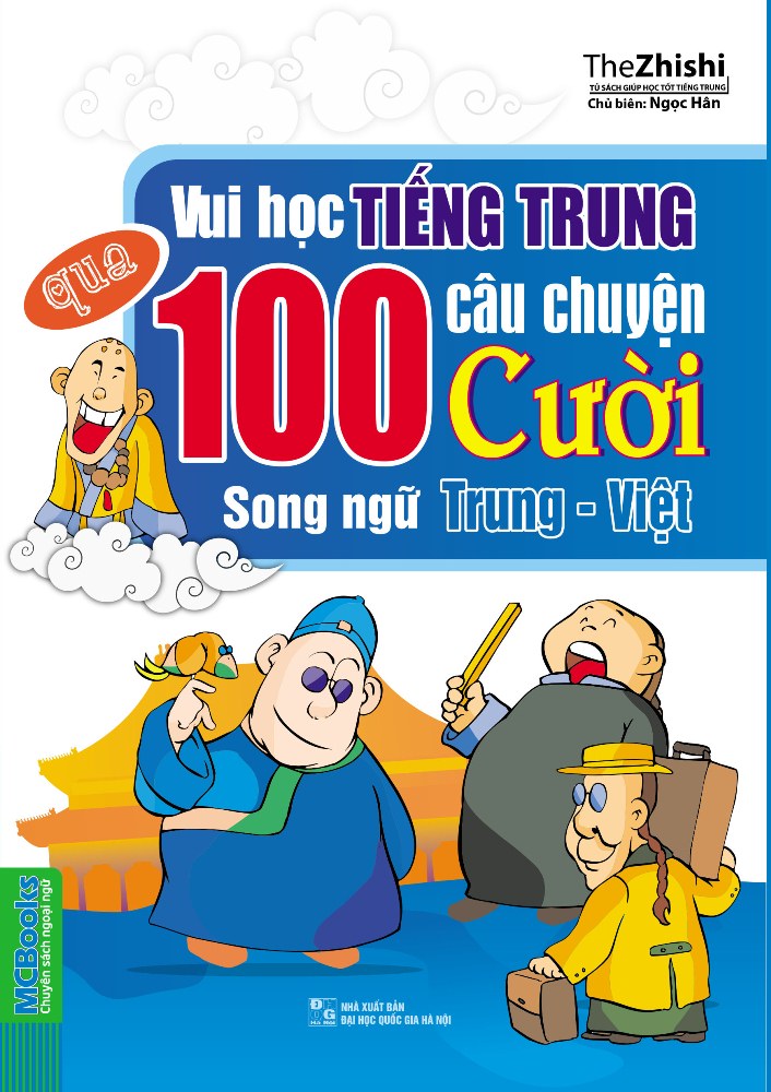 Bìa sách Vui Học Tiếng Trung Qua 100 Câu Chuyện Cười Song Ngữ Trung - Việt