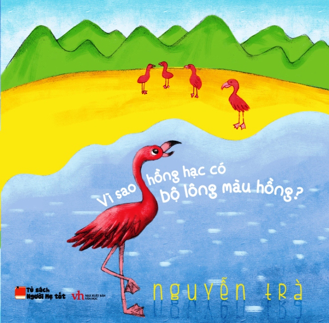 Bìa sách Vì Sao Hồng Hạc Có Bộ Lông Màu Hồng? (Song Ngữ Anh - Việt)