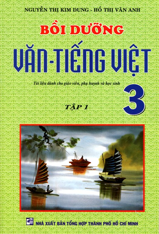 Bìa sách Bồi Dưỡng Văn - Tiếng Việt Lớp 3 (Tập 1)