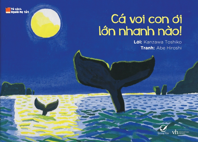 Bìa sách Ehon Nhật Bản: Cá Voi Con Ơi - Lớn Nhanh Nào