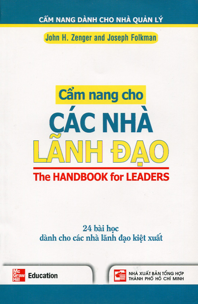 Bìa sách Cẩm Nang Cho Các Nhà Lãnh Đạo - 24 Bài Học Dành Cho Các Nhà Lãnh Đạo Kiệt Xuất