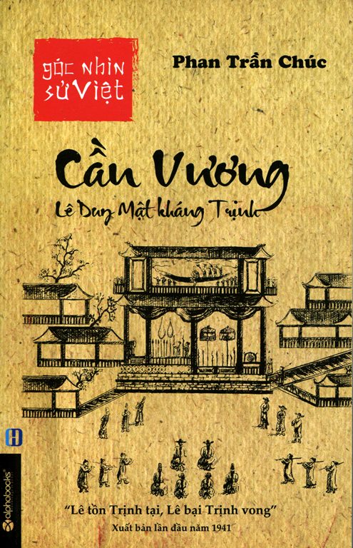 Bìa sách Góc Nhìn Sử Việt - Cần Vương, Lê Dung Mật Kháng Trịnh