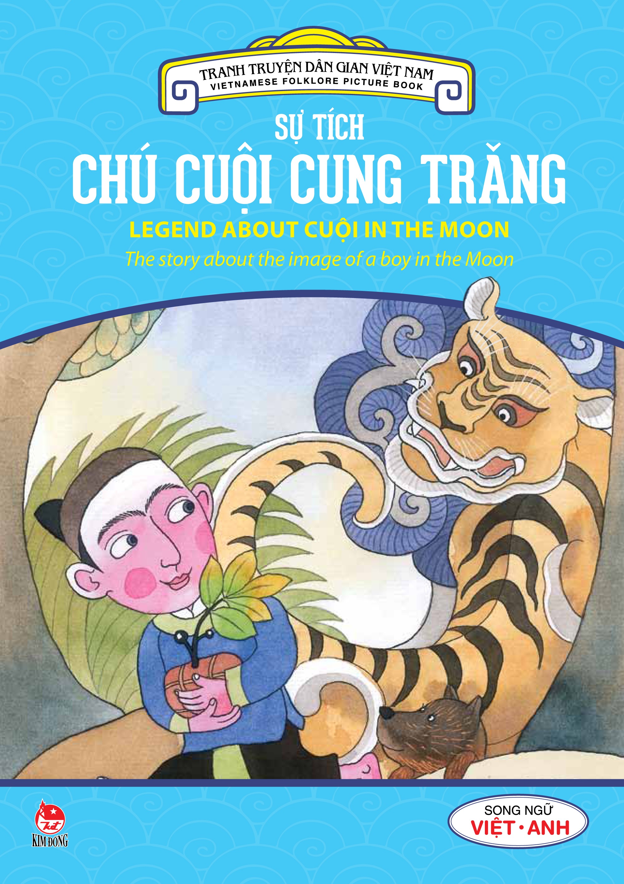 Bìa sách Tranh Truyện Dân Gian Việt Nam - Sự Tích Chú Cuội Cung Trăng (Song Ngữ Việt - Anh) (2016)