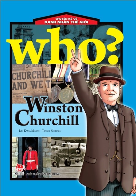 Bìa sách Who - Chuyện Kể Về Danh Nhân Thế Giới (Winston Churchi)