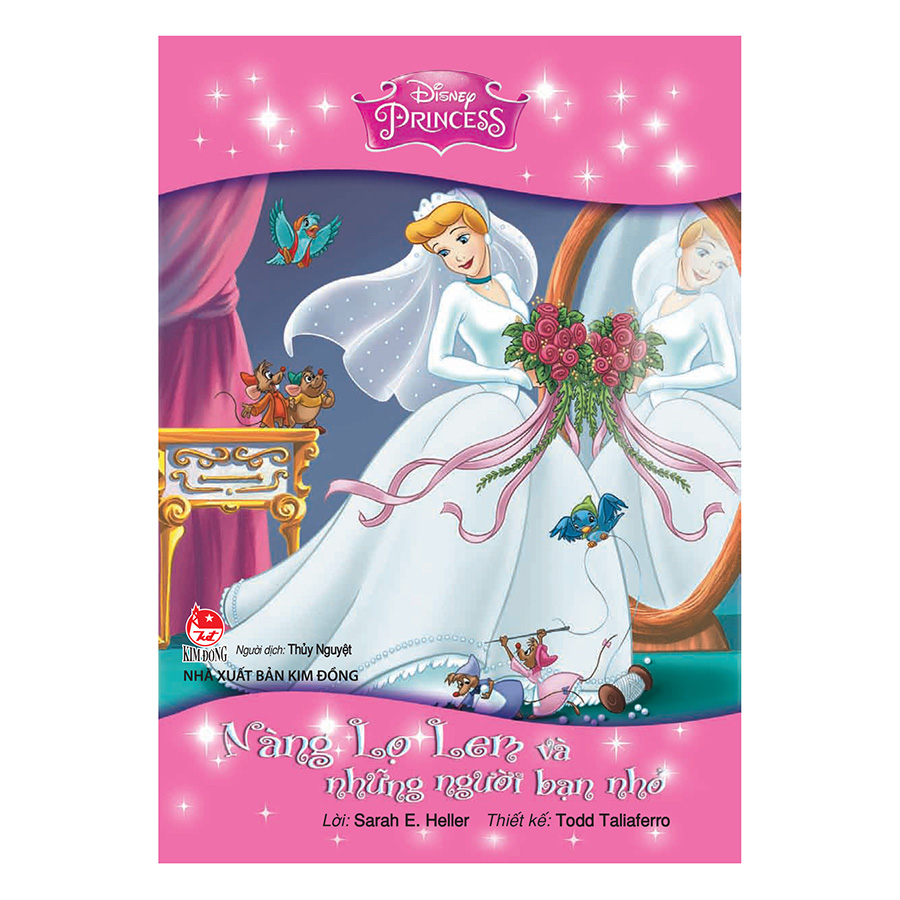 Bìa sách Tủ Sách Công Chúa Disney - Nàng Lọ Lem Và Những Người Bạn Nhỏ (Tái Bản 2017)