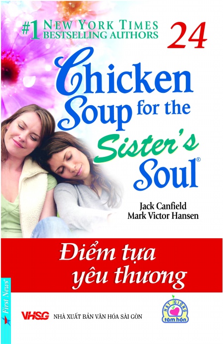 Bìa sách Chicken Soup For The Soul 24 - Điểm Tựa Yêu Thương (Tái Bản 2016)