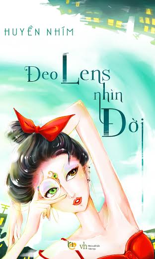Bìa sách Đeo Lens Nhìn Đời