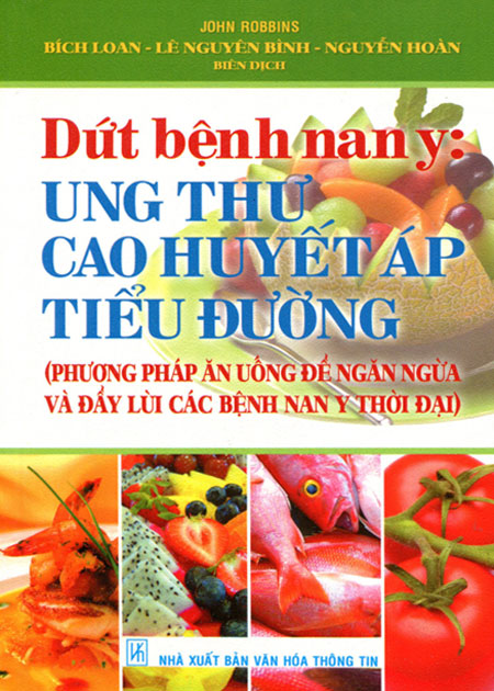 Bìa sách Dứt Bệnh Nan Y: Ung Thư - Cao Huyết Áp - Tiểu Đường