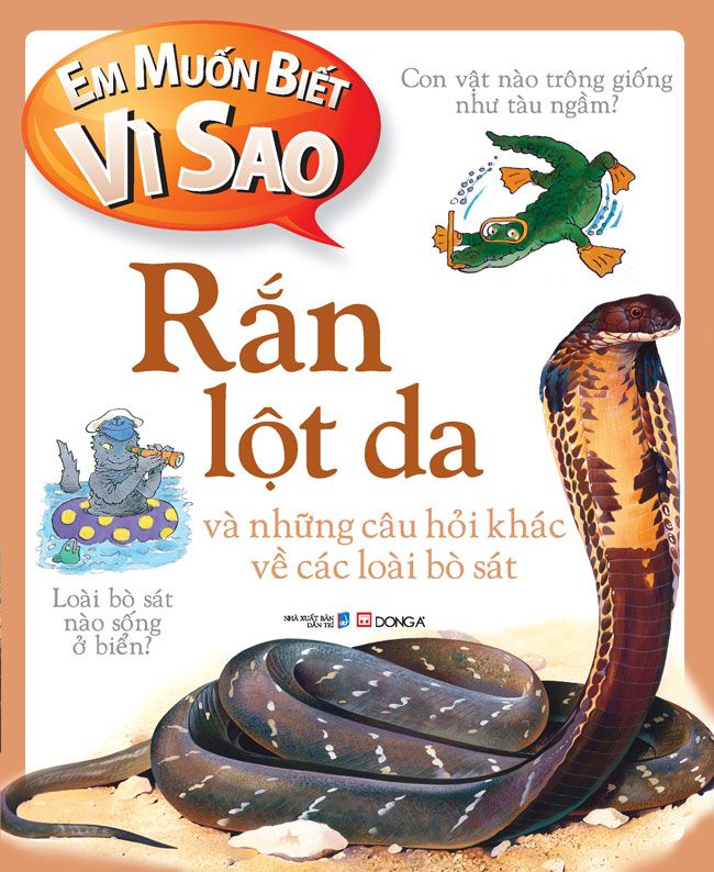 Bìa sách Em Muốn Biết Vì Sao: Rắn Lột Da