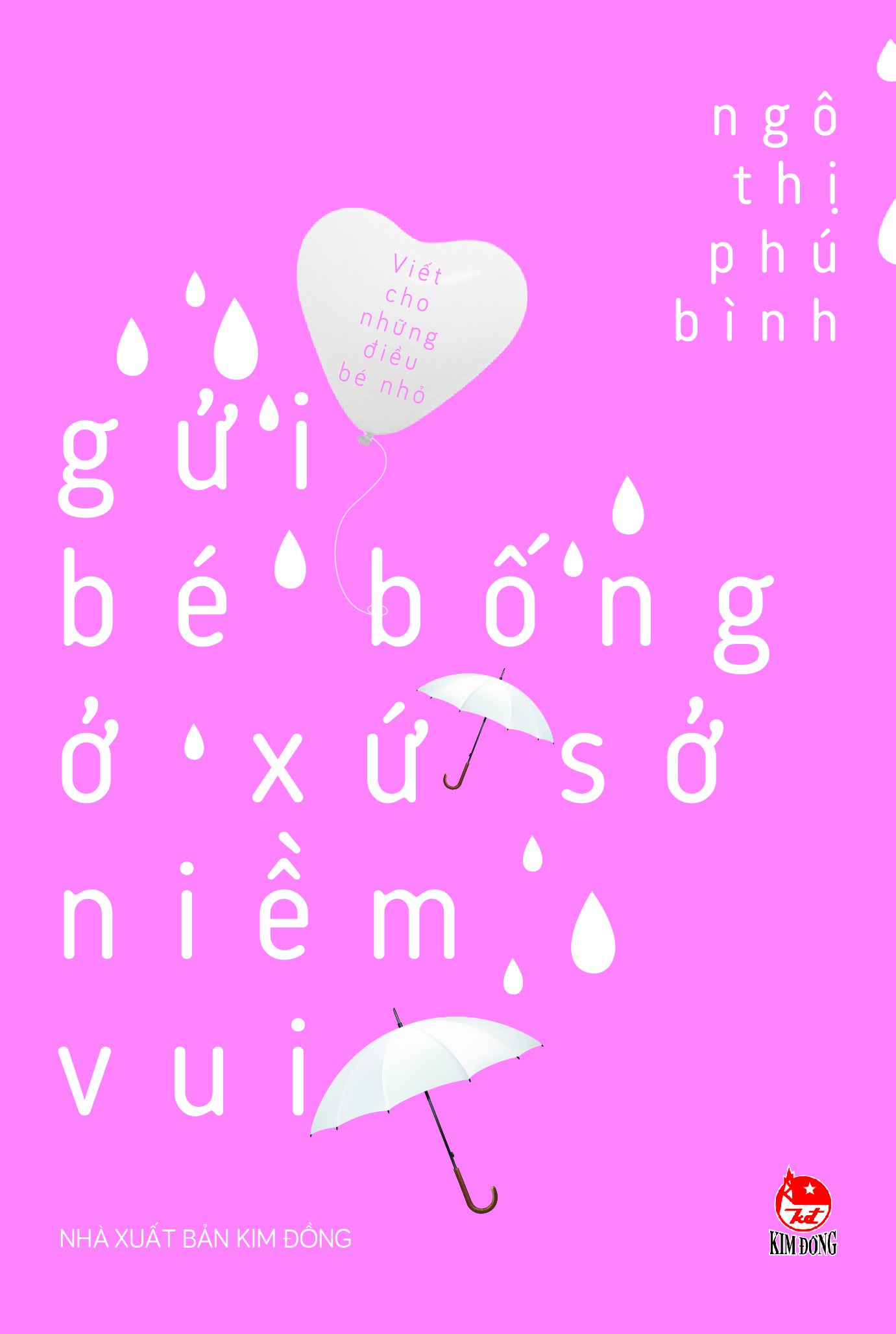 Bìa sách Viết Cho Những Điều Bé Nhỏ - Gửi Bé Bống Ở Xứ Sở Niềm Vui