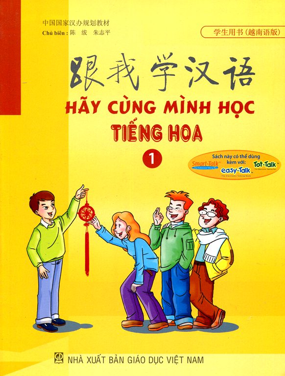 Bìa sách Hãy Cùng Mình Học Tiếng Hoa - Tập 1