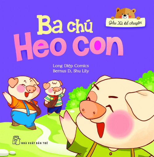 Bìa sách Gấu Xù Kể Chuyện - Ba Chú Heo Con