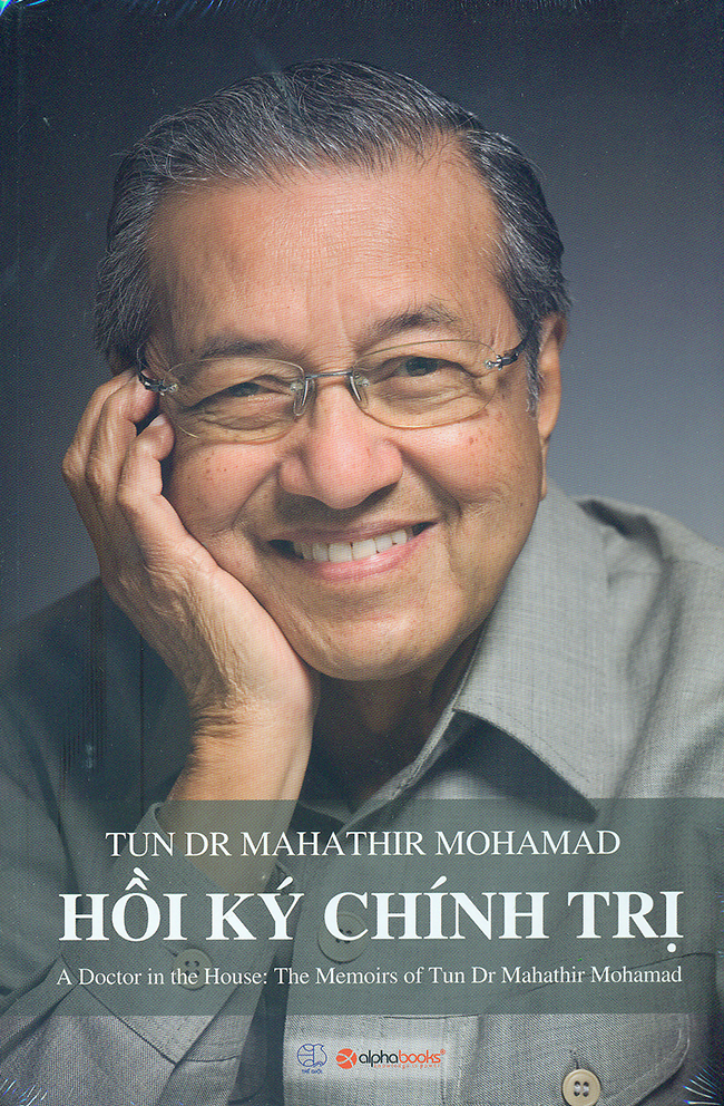 Bìa sách Hồi Ký Chính Trị (A Doctor In The House: The Memoirs Of Tun Dr Mahathir Mohamad)