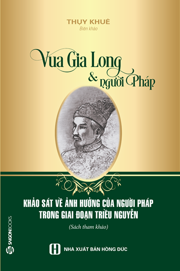 Bìa sách Vua Gia Long Và Người Pháp