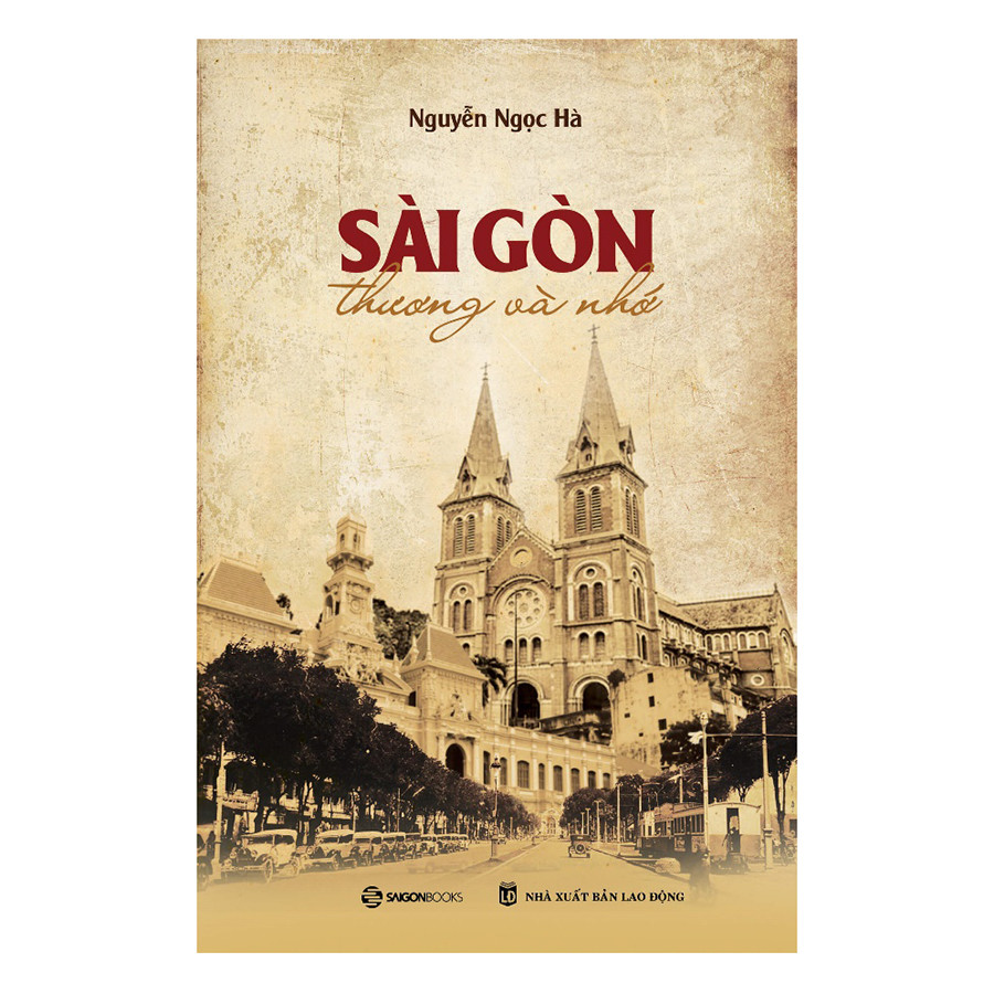 Bìa sách Sài Gòn Thương Và Nhớ