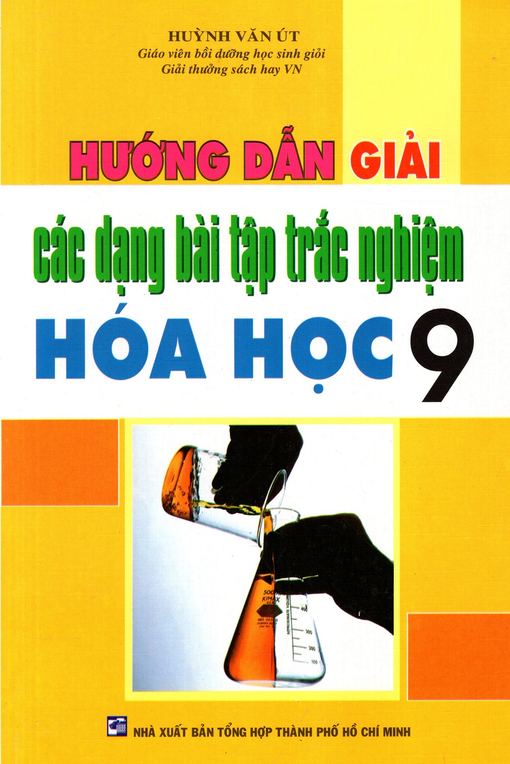 Bìa sách Hướng Dẫn Giải Các Dạng Bài Tập Trắc Nghiệm Hóa Học Lớp 9 (2013)