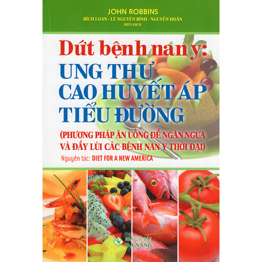 Bìa sách Dứt Bệnh Nan Y: Ung Thư, Cao Huyết Áp, Tiểu Đường