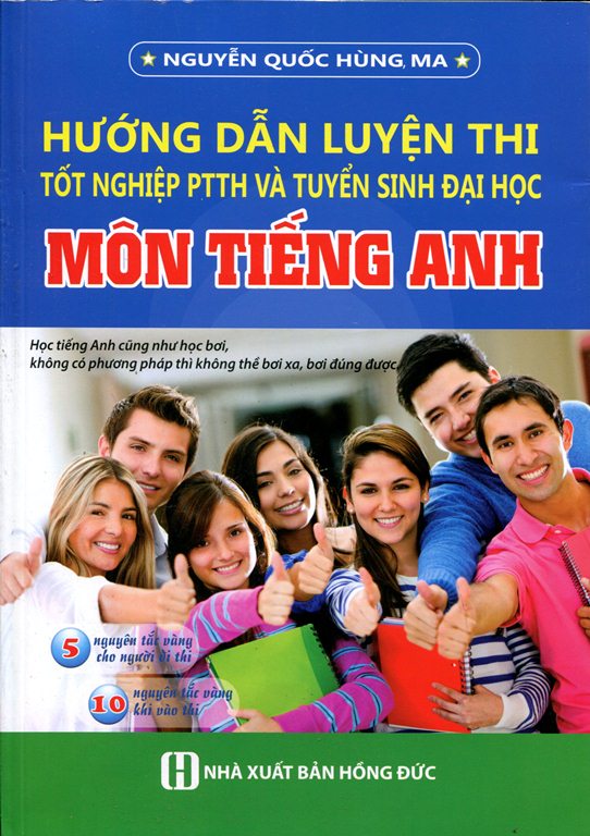 Bìa sách Hướng Dẫn Luyện Thi Tốt Nghiệp PTTH Và Tuyển Sinh Đại Học Môn Tiếng Anh (Không CD)