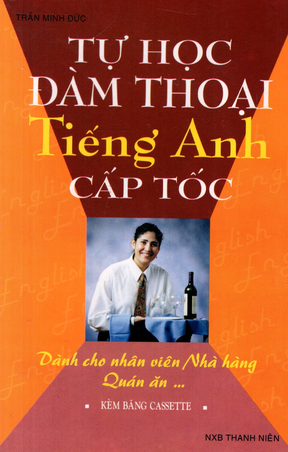 Bìa sách Tự Học Đàm Thoại Tiếng Anh Cấp Tốc (Dành Cho Nhân Viên Nhà Hàng, Quán Ăn) - Sách Bỏ Túi