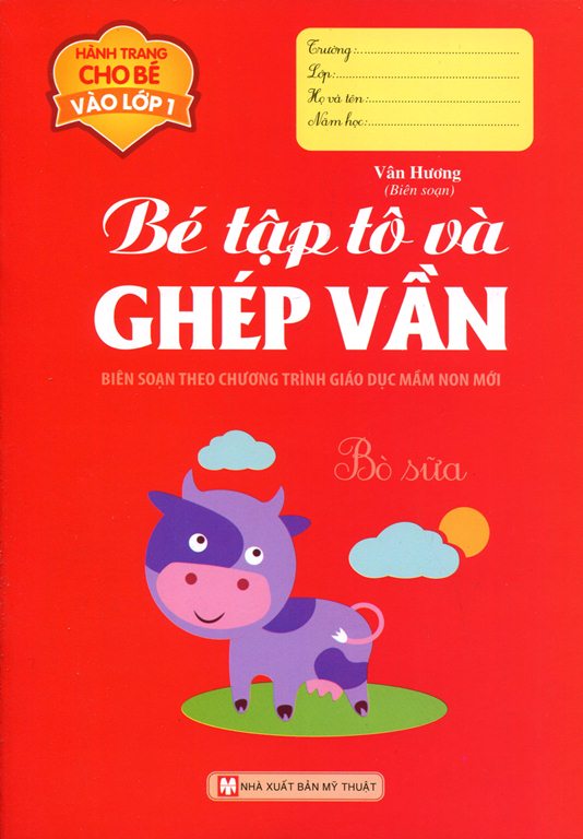 Bìa sách Hành Trang Cho Bé Vào Lớp 1 - Bé Tập Tô Và Ghép Vần