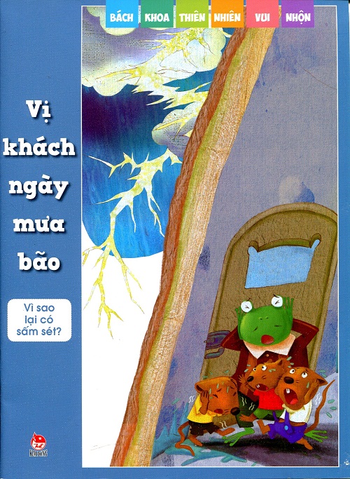Bìa sách Bách Khoa Thiên Nhiên Vui Nhộn - Vị Khách Ngày Mưa Bão