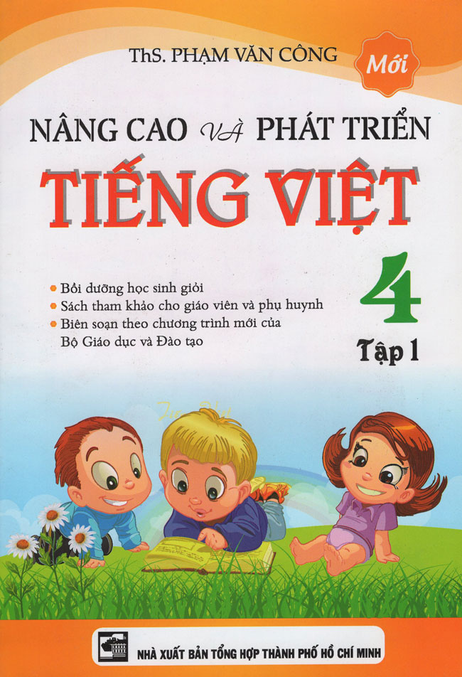Nâng Cao Và Phát Triển Tiếng Việt Lớp 4 (Tập 1)