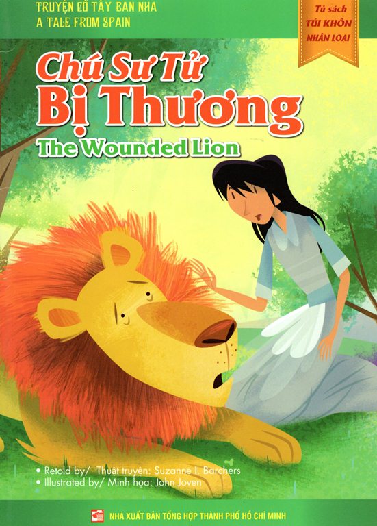 Bìa sách Tủ Sách Túi Khôn Nhân Loại - Chú Sư Tử Bị Thương (Song Ngữ Anh - Việt)