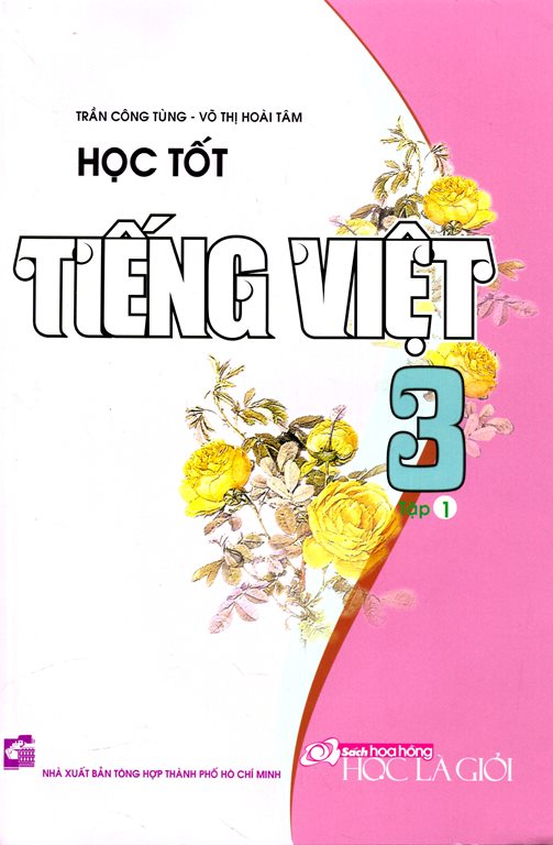 Bìa sách Học Tốt Tiếng Việt Lớp 3 - Tập 1
