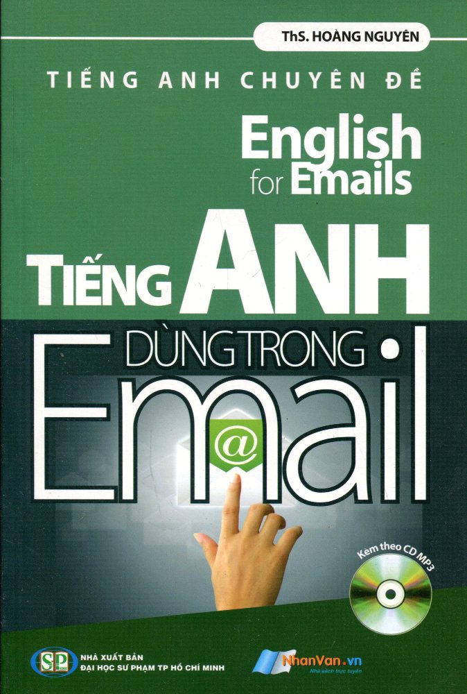 Bìa sách Tiếng Anh Chuyên Đề - Tiếng Anh Dùng Trong Email (Kèm CD)