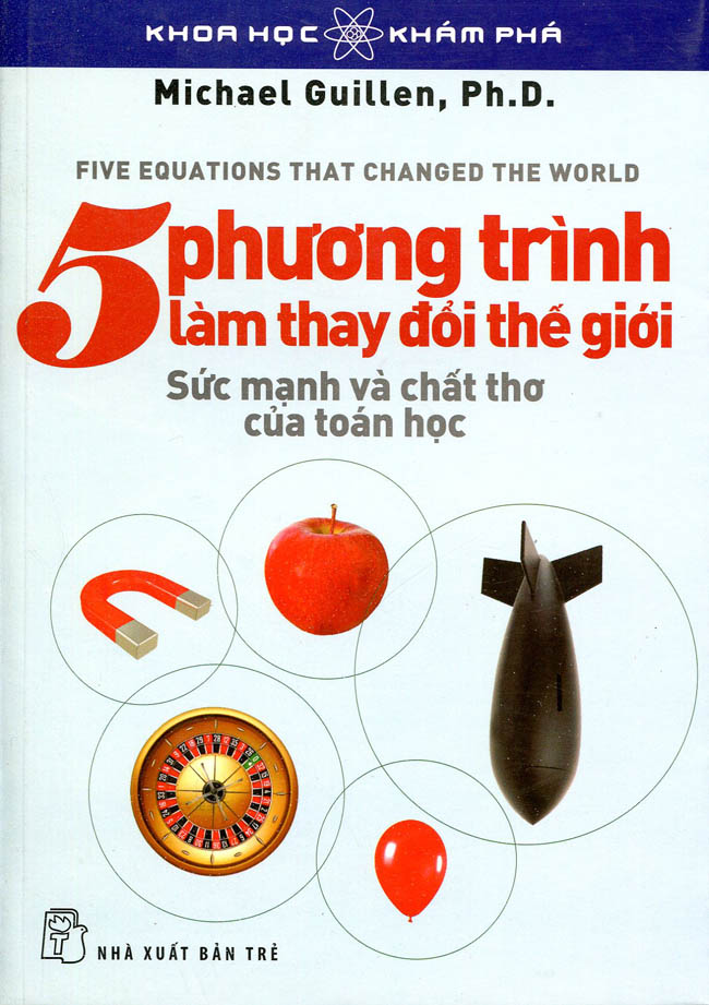 Bìa sách Khoa Học Khám Phá - 5 Phương Trình Làm Thay Đổi Thế Giới (Tái Bản)