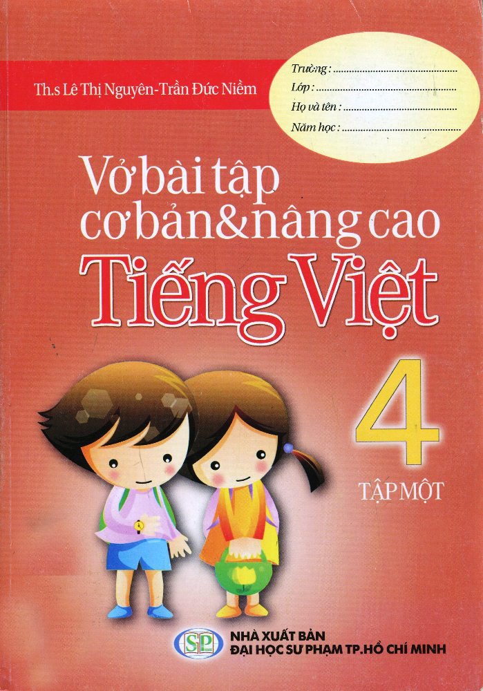 Bìa sách Vở Bài Tập Cơ Bản Và Nâng Cao Tiếng Việt Lớp 4 (Tập 1)