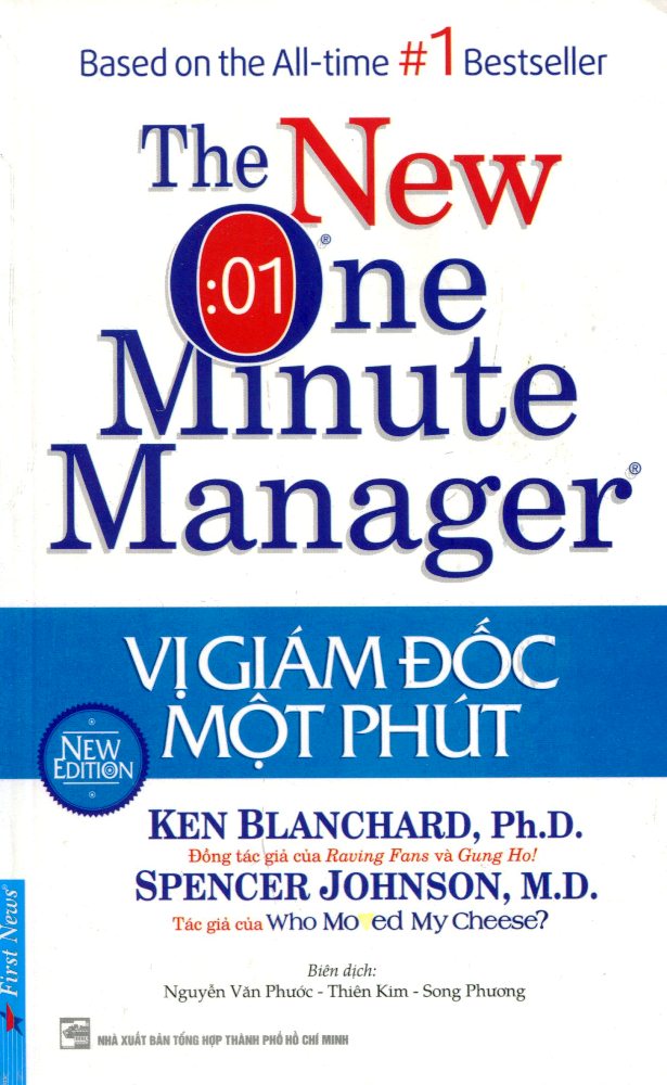 Bìa sách Vị Giám Đốc Một Phút: Phương Pháp Quản Lý Hiệu Quả Nhất Thế Giới (Tái Bản)