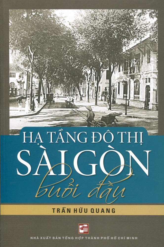 Bìa sách Hạ Tầng Đô Thị Sài Gòn Buổi Đầu