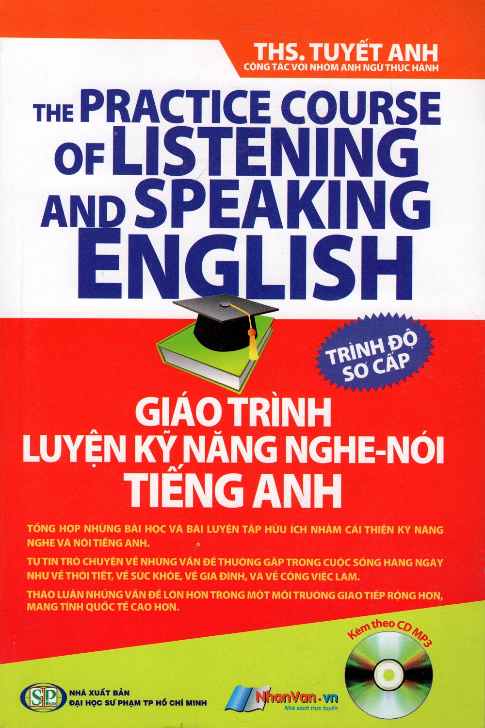 Bìa sách Giáo Trình Luyện Kỹ Năng Nghe - Nói Tiếng Anh (Kèm Theo CD) - Trình Độ Sơ Cấp
