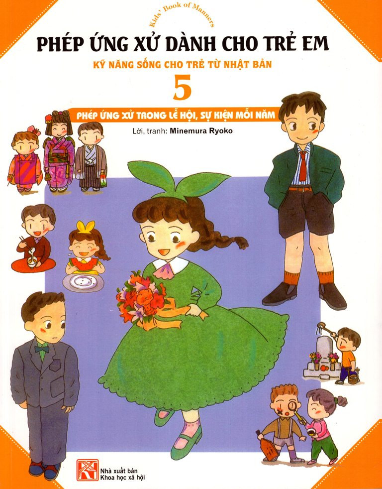 Bìa sách Phép Ứng Xử Dành Cho Trẻ Em (Tập 5) - Phép Ứng Xử Trong Lễ Hội, Sự Kiện Mỗi Năm