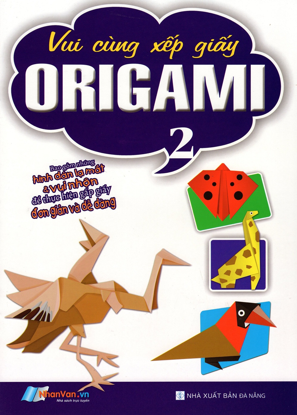 Bìa sách Vui Cùng Xếp Giấy Origami (Tập 2)