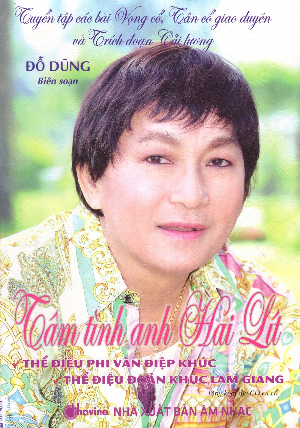 Bìa sách Tuyển Tập Các Bài Vọng Cổ, Tân Cổ Giao Duyên Và Trích Đoạn Cải Lương - Tâm Tình Anh Hai Lít (Kèm CD Câu Chuyện...