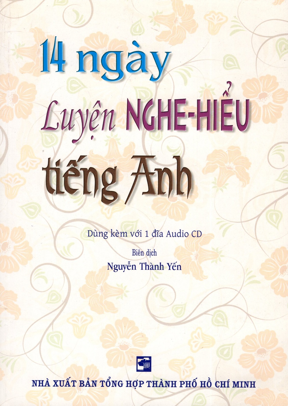 Bìa sách 14 Ngày Luyện Nghe - Hiểu Tiếng Anh (Kèm CD)