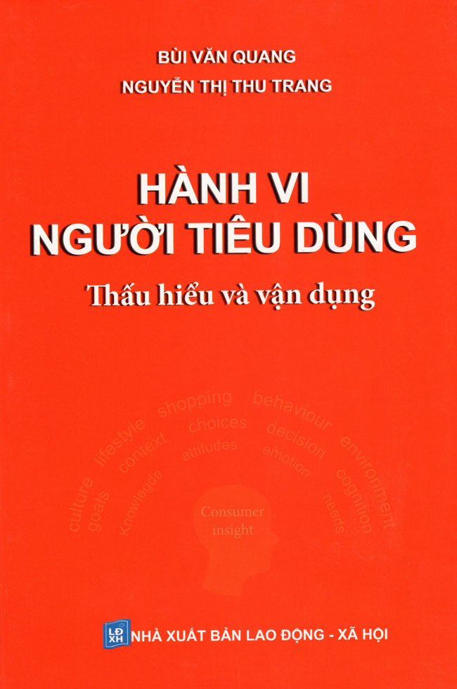 Bìa sách Hành Vi Người Tiêu Dùng - Thấu Hiểu Và Vận Dụng