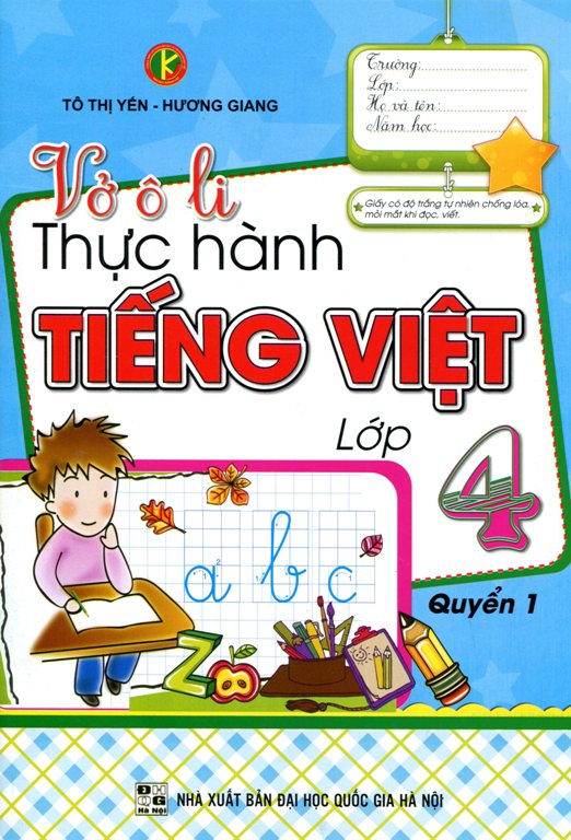 Bìa sách Vở Ô Li Thực Hành Tiếng Việt Lớp 4 (Quyển 1)