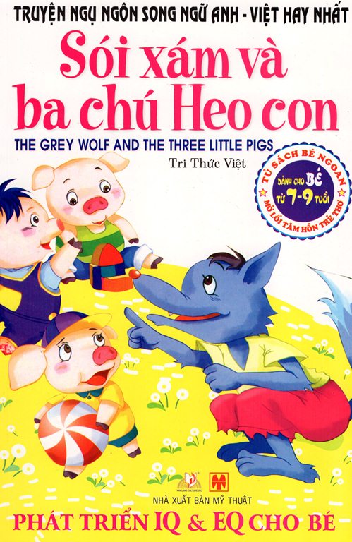 Bìa sách Truyện Ngụ Ngôn Song Ngữ Anh - Việt Hay Nhất - Sói Xám Và Ba Chú Heo Con